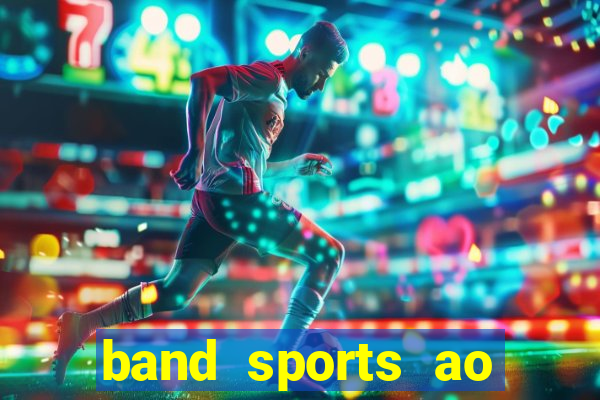 band sports ao vivo gratis